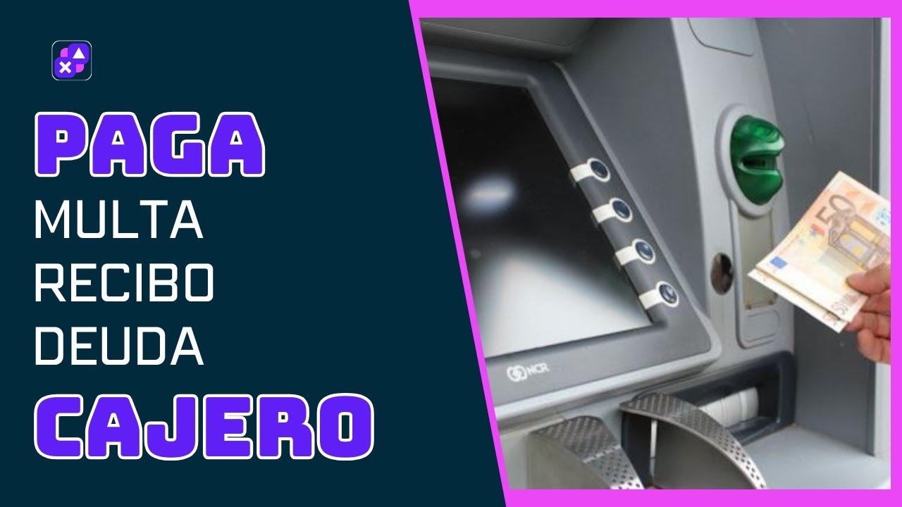 cómo pagar una multa en el cajero