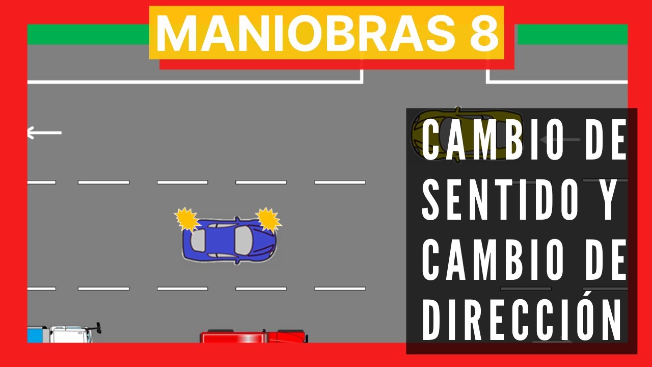 en una intersección está permitido realizar un cambio de sentido